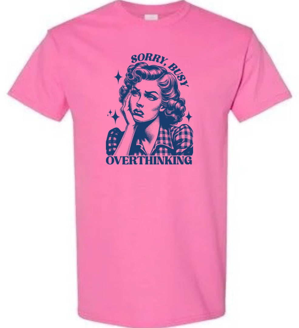 Sorry Busy Overthinking