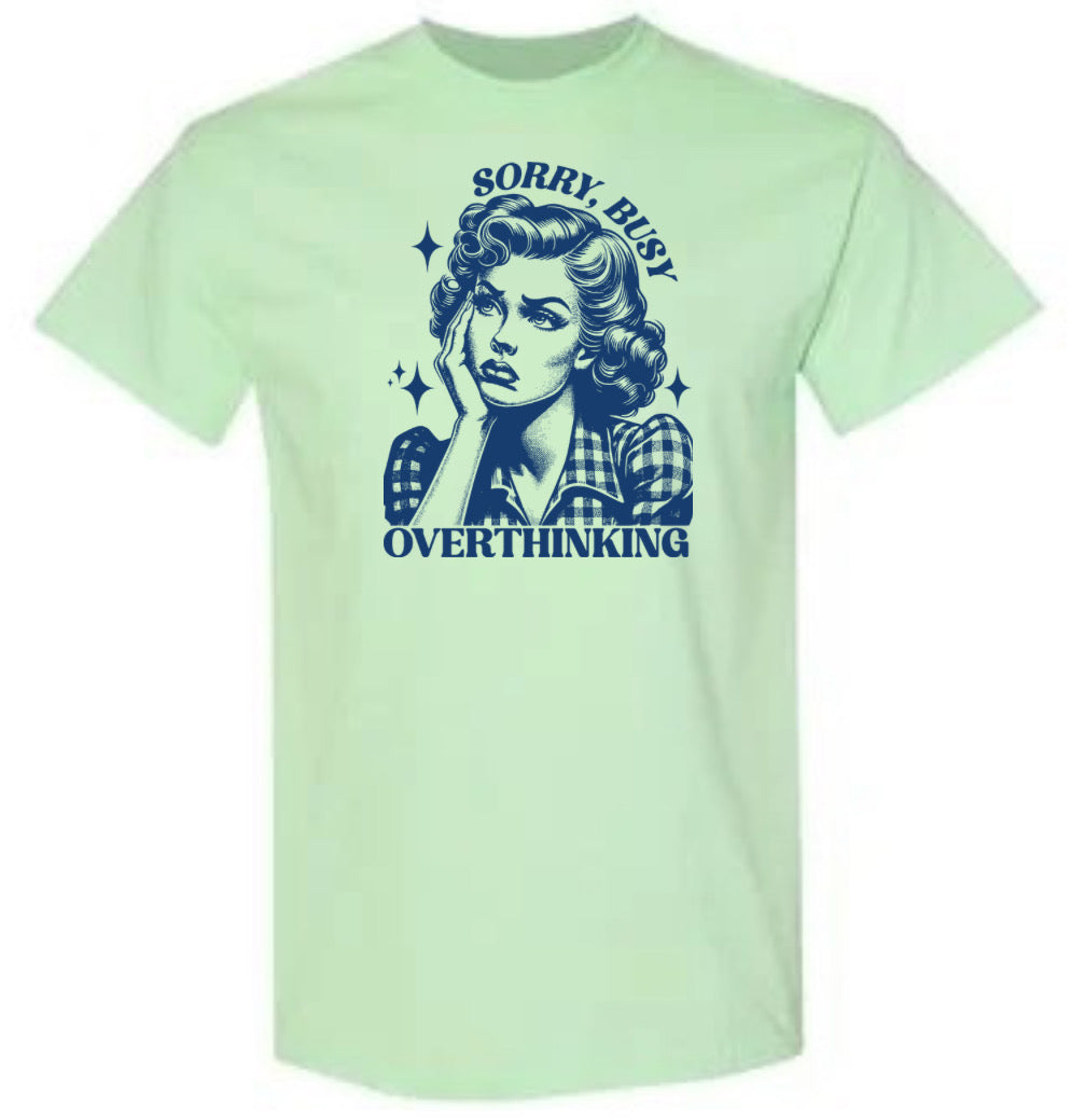 Sorry Busy Overthinking