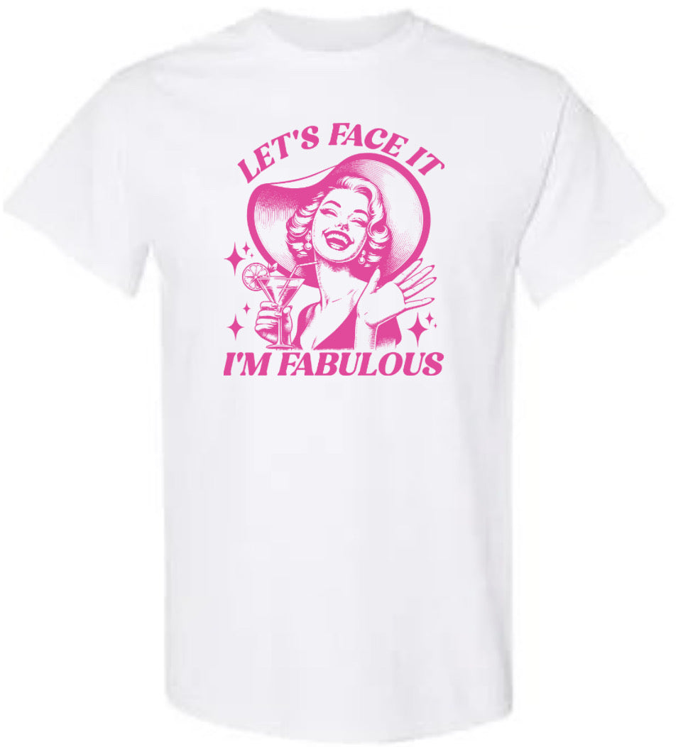 Lets Face it I'm Fabulous