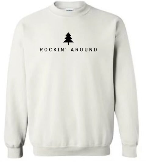 Rockin Around Sweatshirt