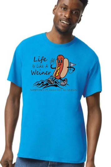 Life is like a weiner