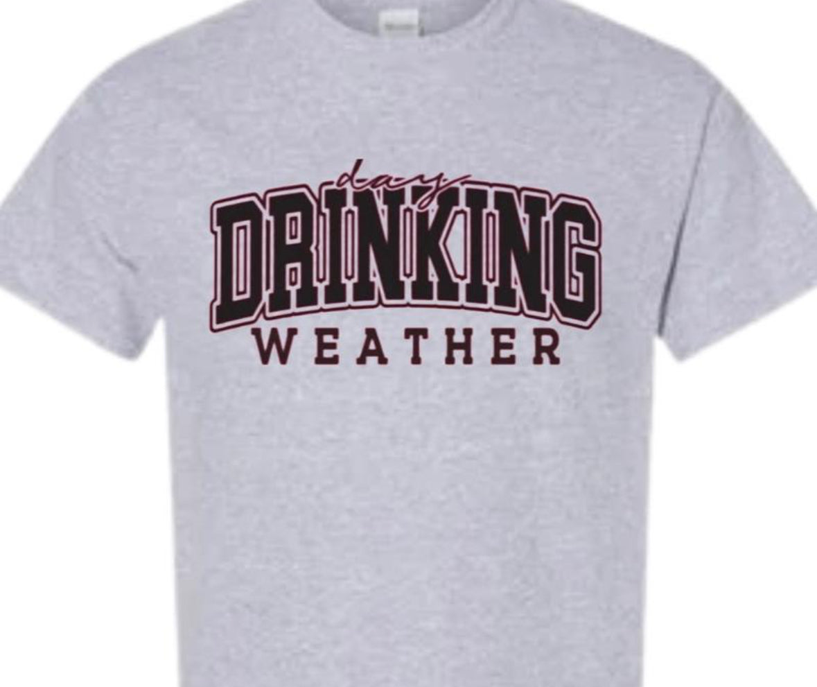 Drinking Weather Shirt