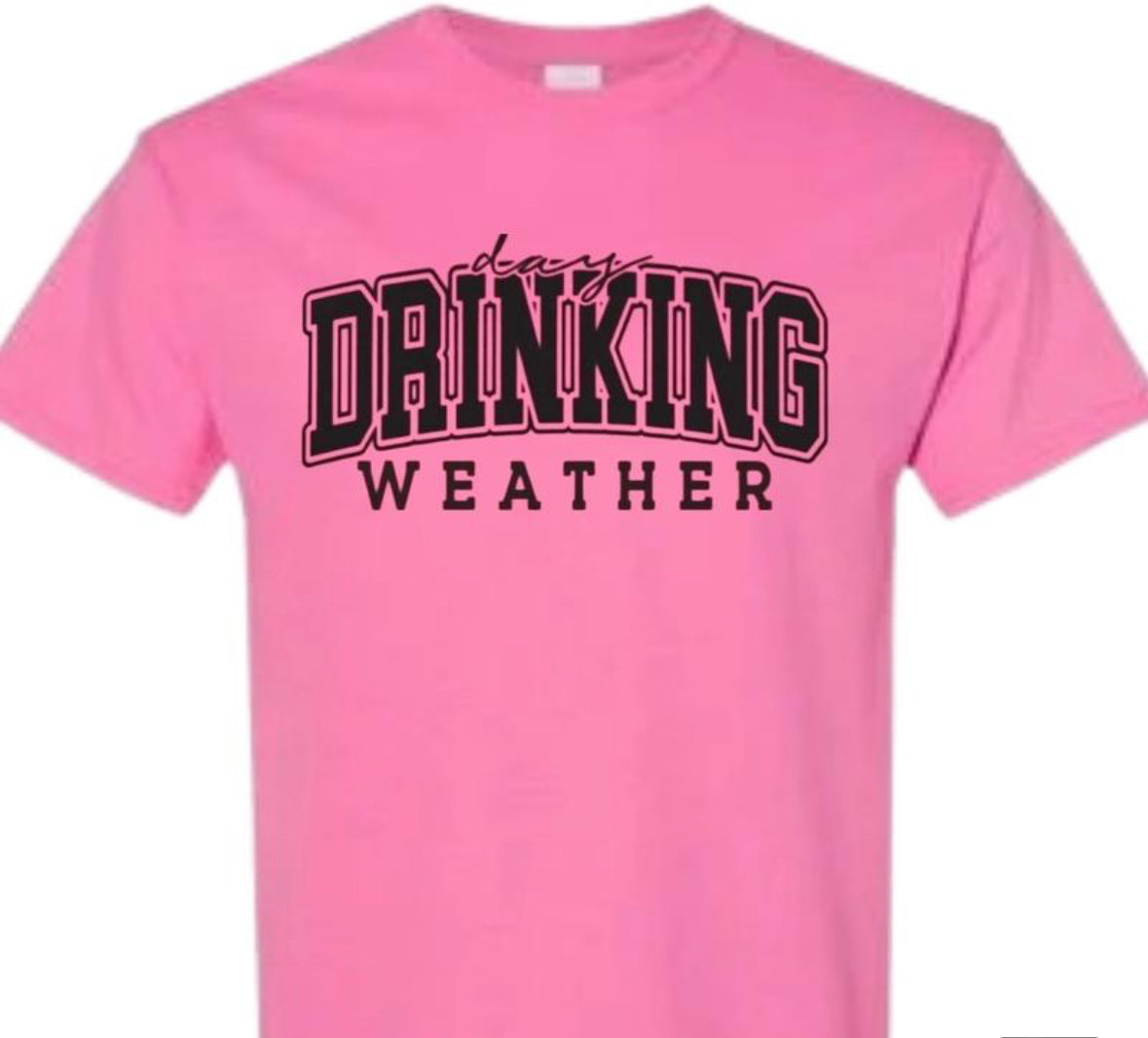 Drinking Weather Shirt