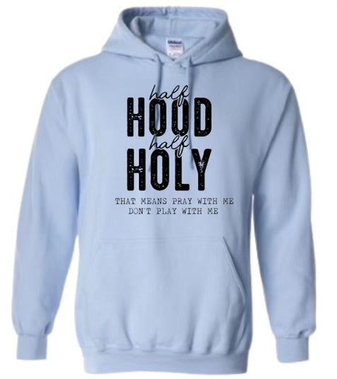 Half hood half holy