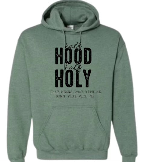 Half hood half holy