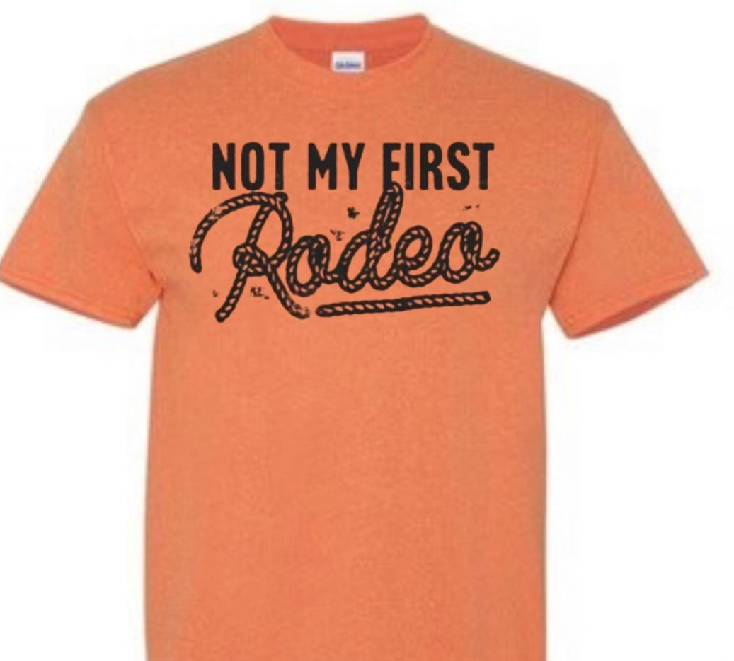 Not My First Rodeo Shirt