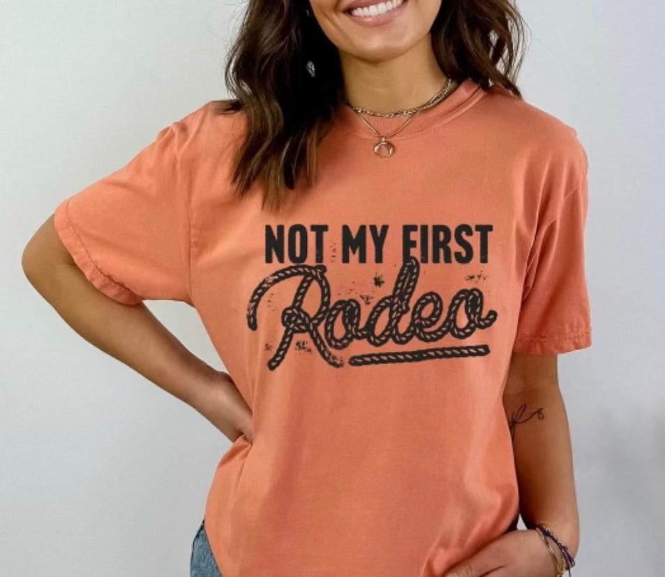 Not My First Rodeo Shirt