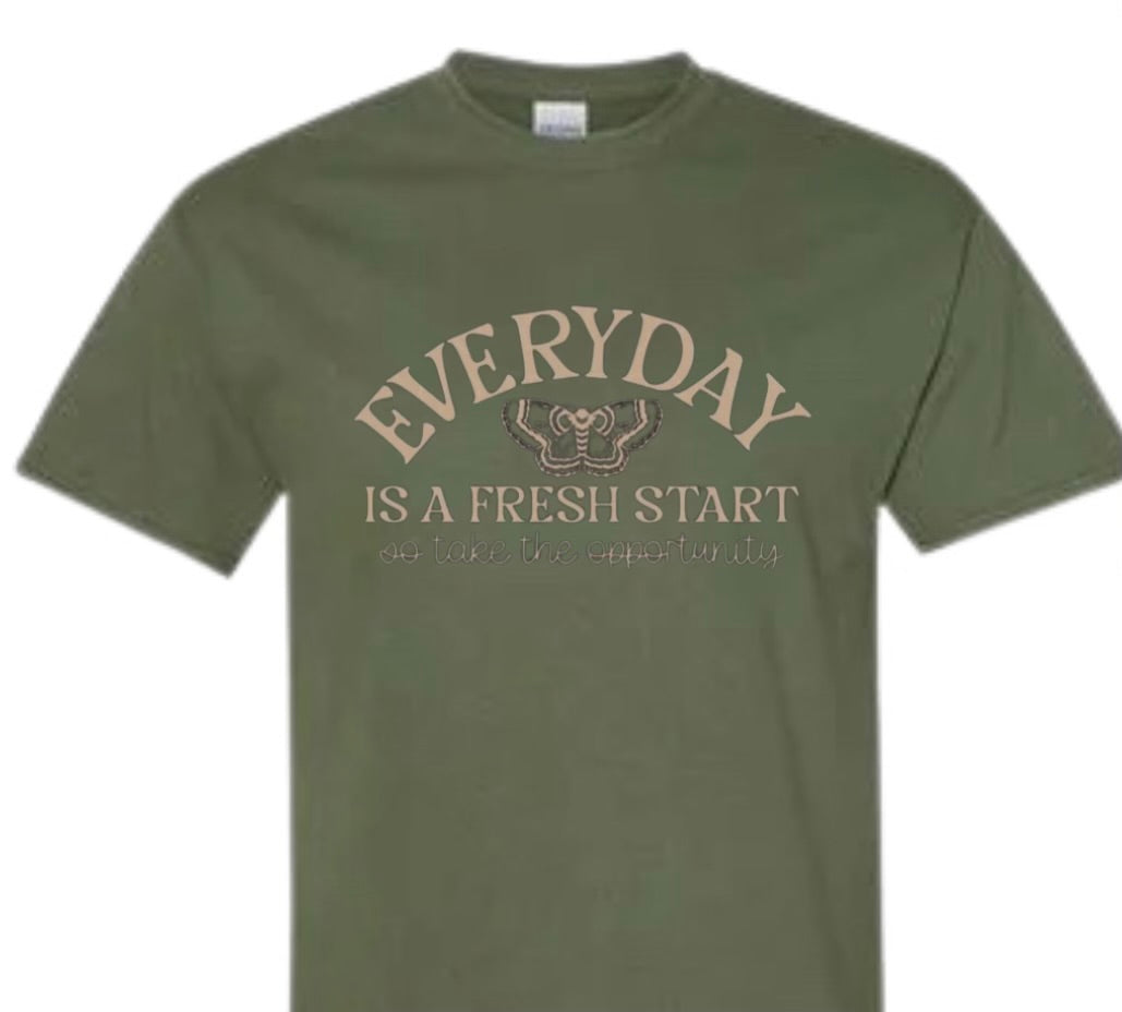 Everyday is a fresh start Shirt