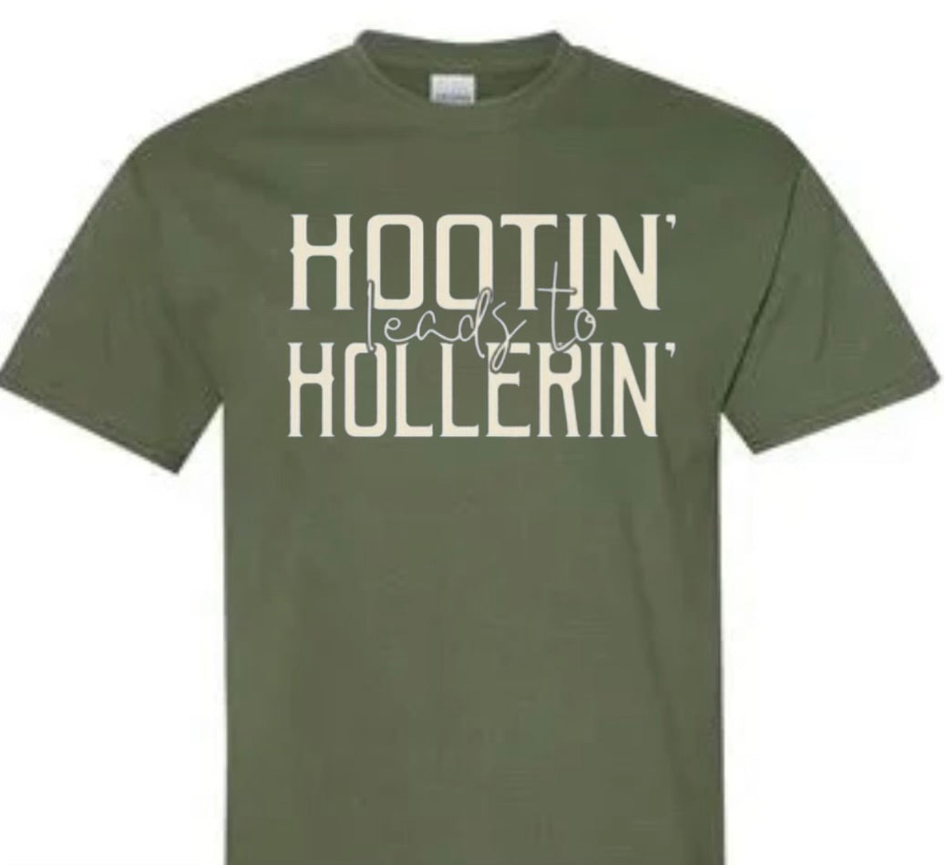 Hootin Leads to Hollering Shirt