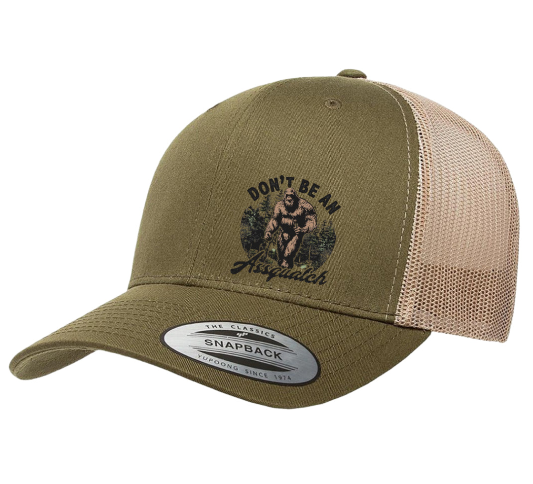 Don’t  Be An Assquatch Hat