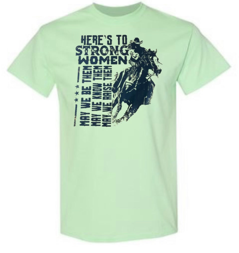 Here's to the strong women shirt