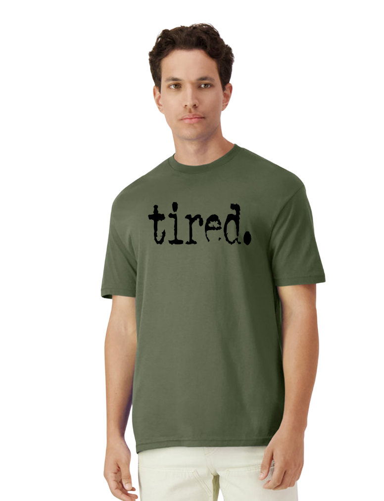 Tired